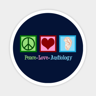 Peace Love Audiology Magnet